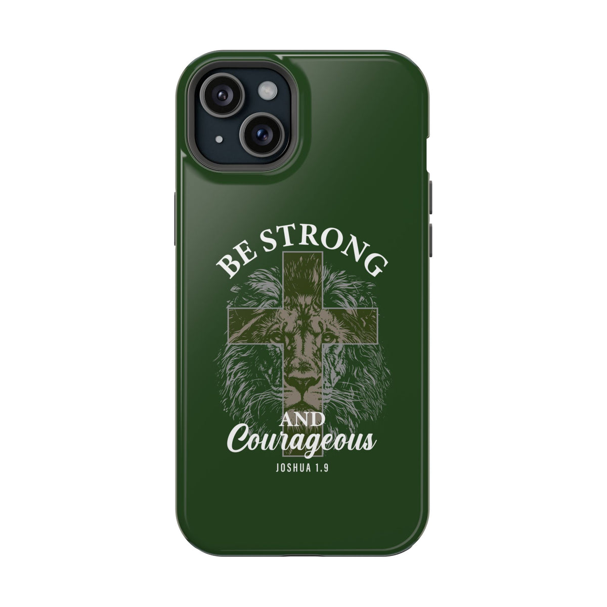 Be Strong Lion protective phone case for iPhone 15 Plus, glossy finish