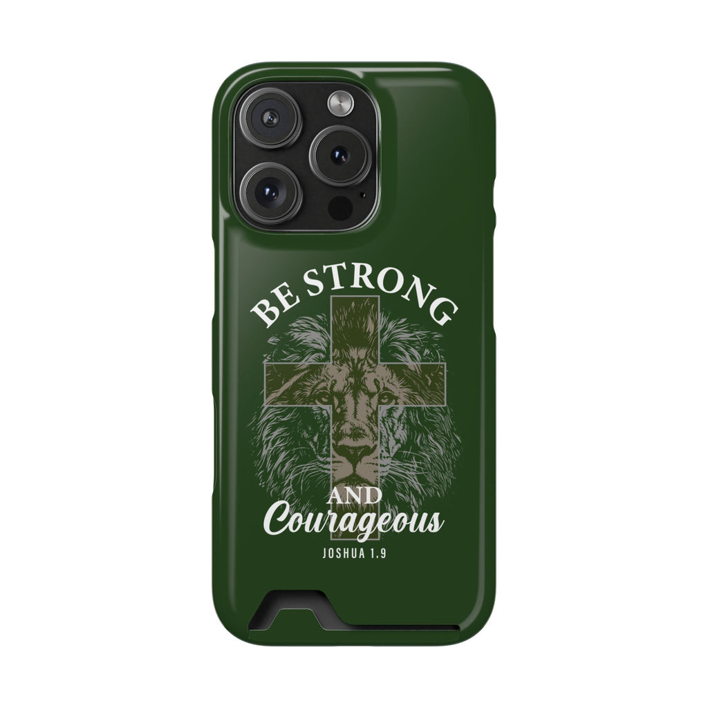 Be Strong Lion phone case with card holder for iPhone 16 Pro, glossy finish