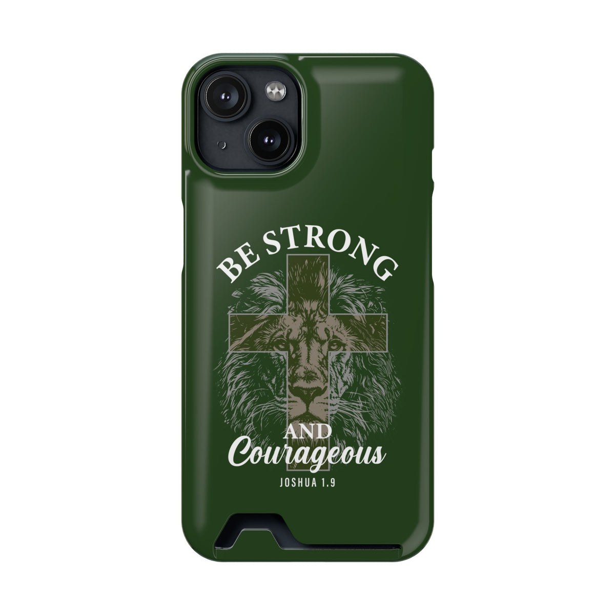 Be Strong Lion phone case with card holder for iPhone 14, glossy finish