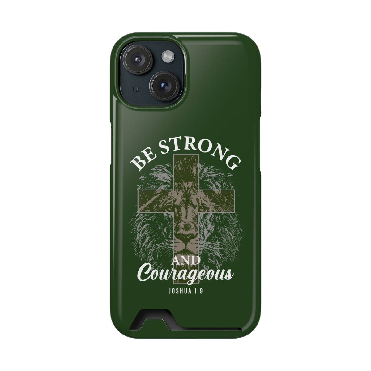 Be Strong Lion phone case with card holder for iPhone 15, glossy finish