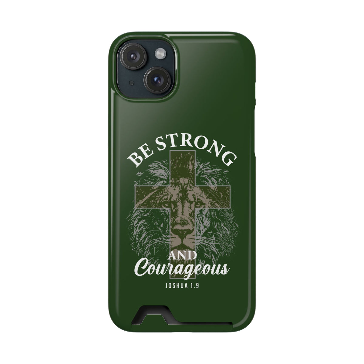 Be Strong Lion phone case with card holder for iPhone 15 Plus, glossy finish