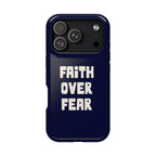 Faith Over Fear protective phone case for iPhone 18 Pro, glossy finish