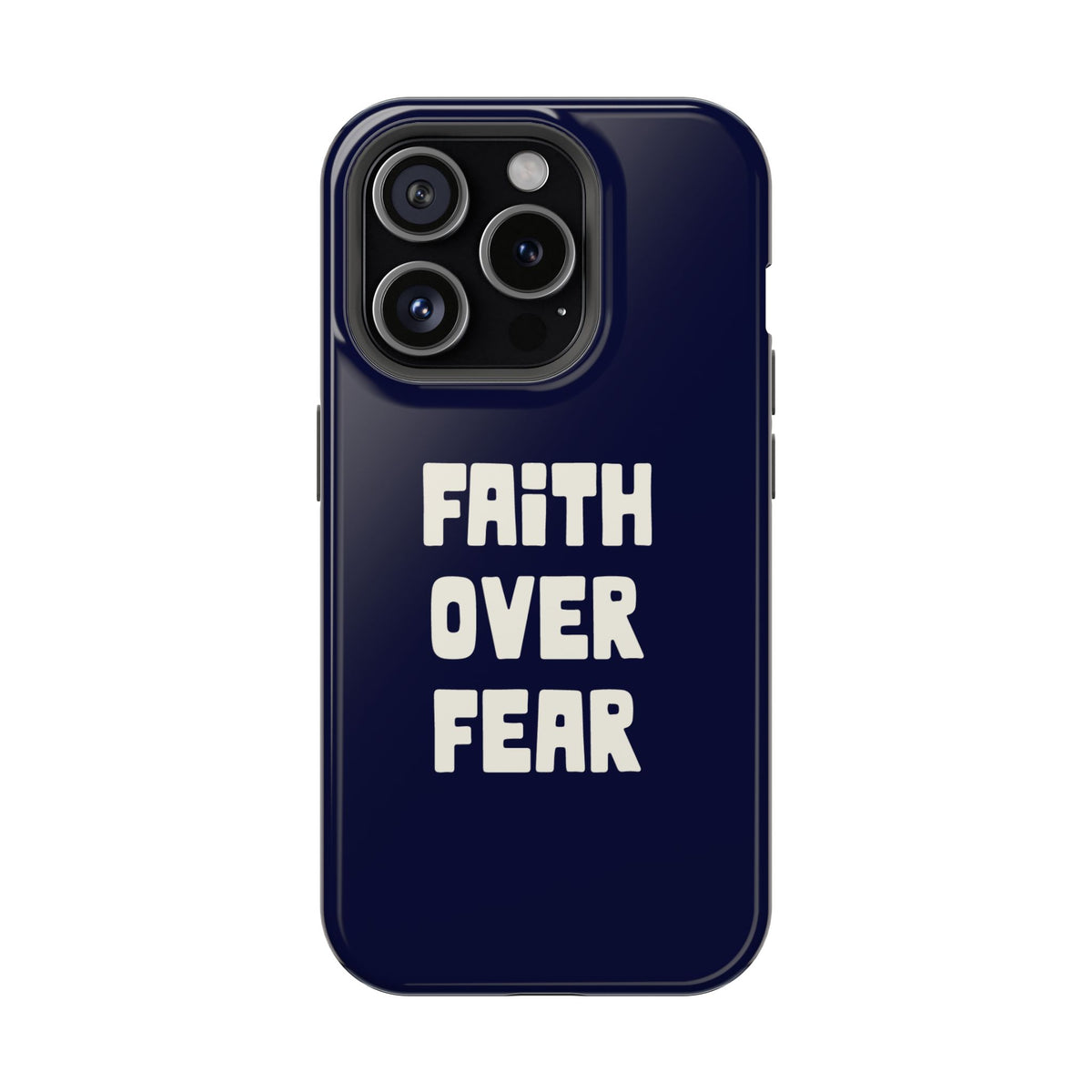 Faith Over Fear protective phone case for iPhone 15 Pro, glossy finish