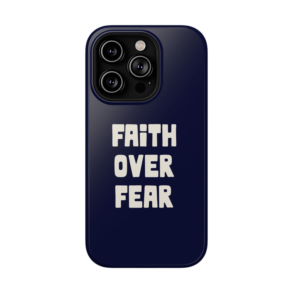 Faith Over Fear protective phone case for iPhone 14 Pro, glossy finish