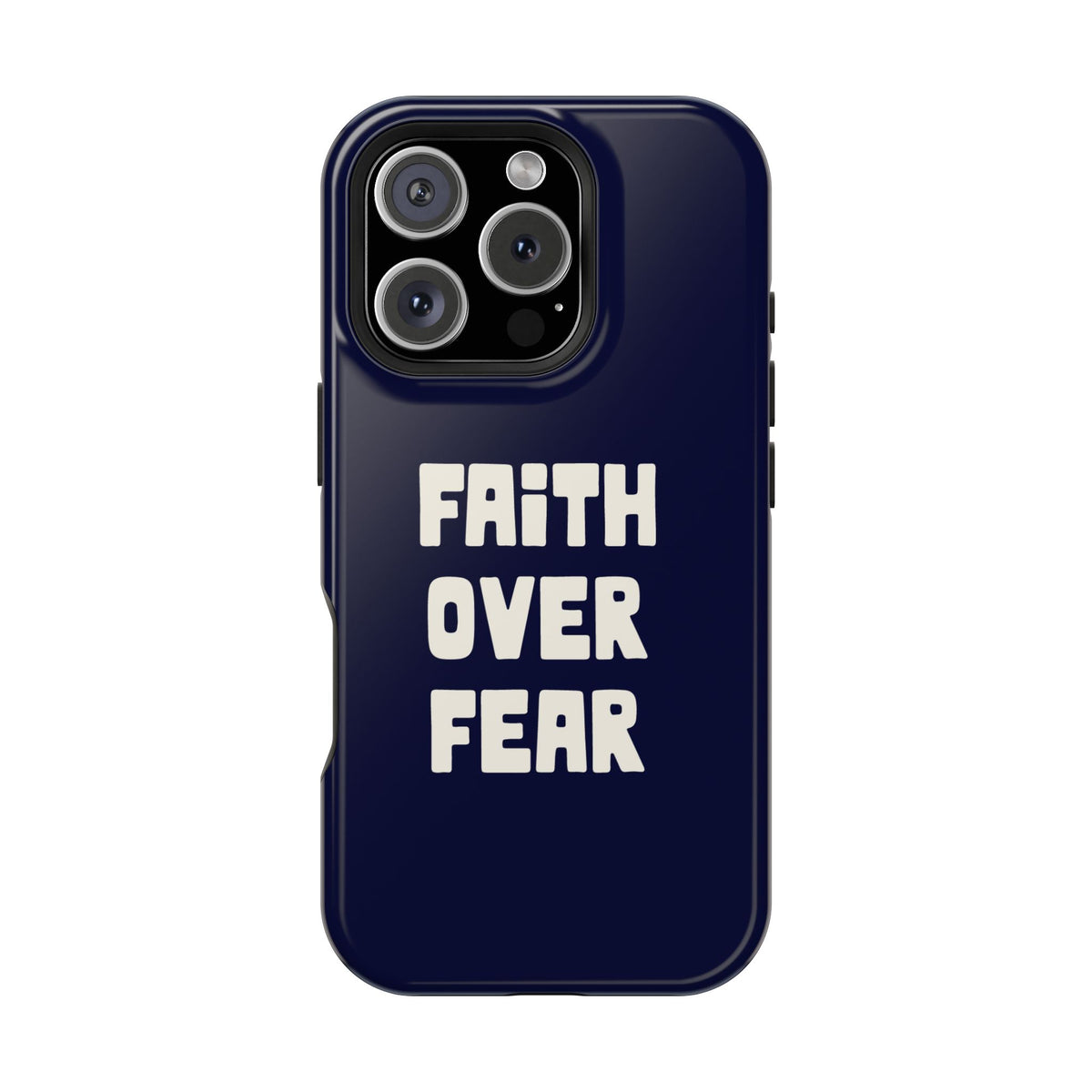 Faith Over Fear protective phone case for iPhone 16 Pro, glossy finish