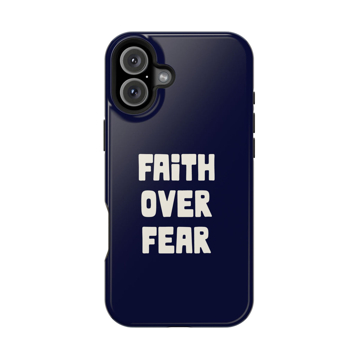 Faith Over Fear protective phone case for iPhone 16 Plus, glossy finish