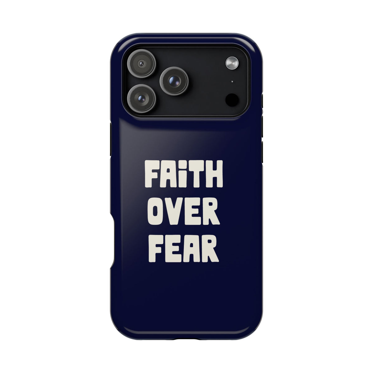 Faith Over Fear protective phone case for iPhone 17 Pro Max, glossy finish