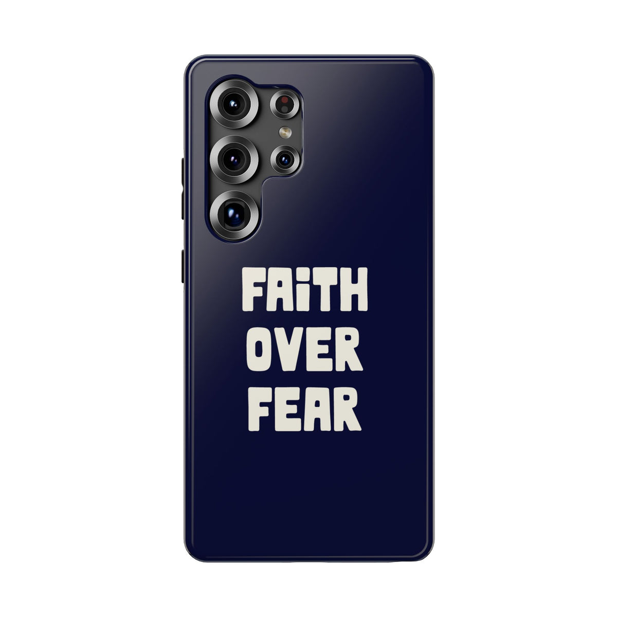 Faith Over Fear protective phone case for Samsung Galaxy S25 Ultra, glossy finish