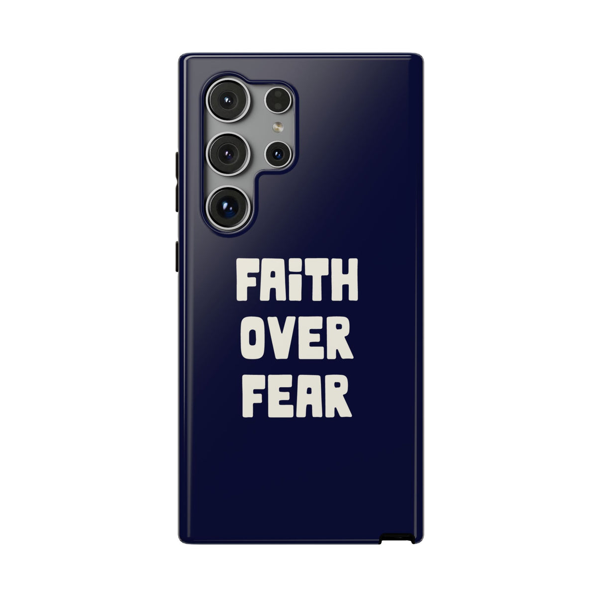 Faith Over Fear protective phone case for Samsung Galaxy S24 Ultra, glossy finish