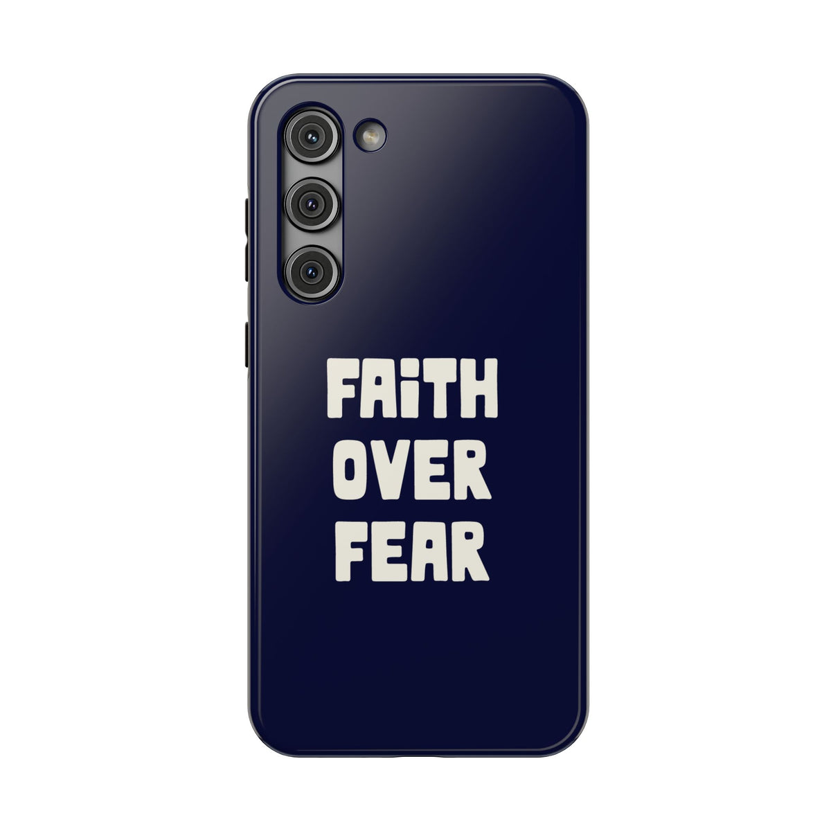 Faith Over Fear protective phone case for Samsung Galaxy S23 Plus, glossy finish