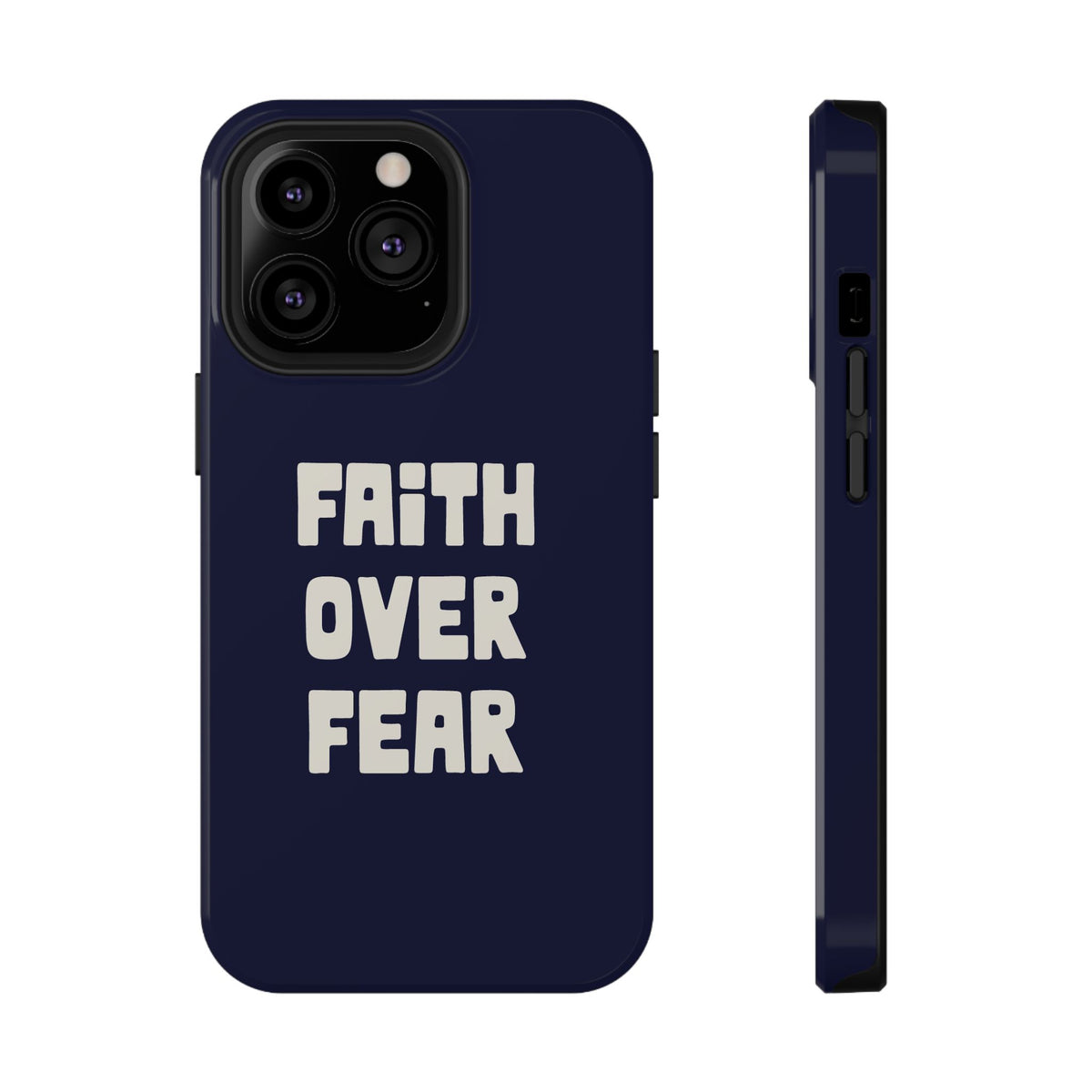 Faith Over Fear protective phone case for iPhone 13 Pro, glossy finish