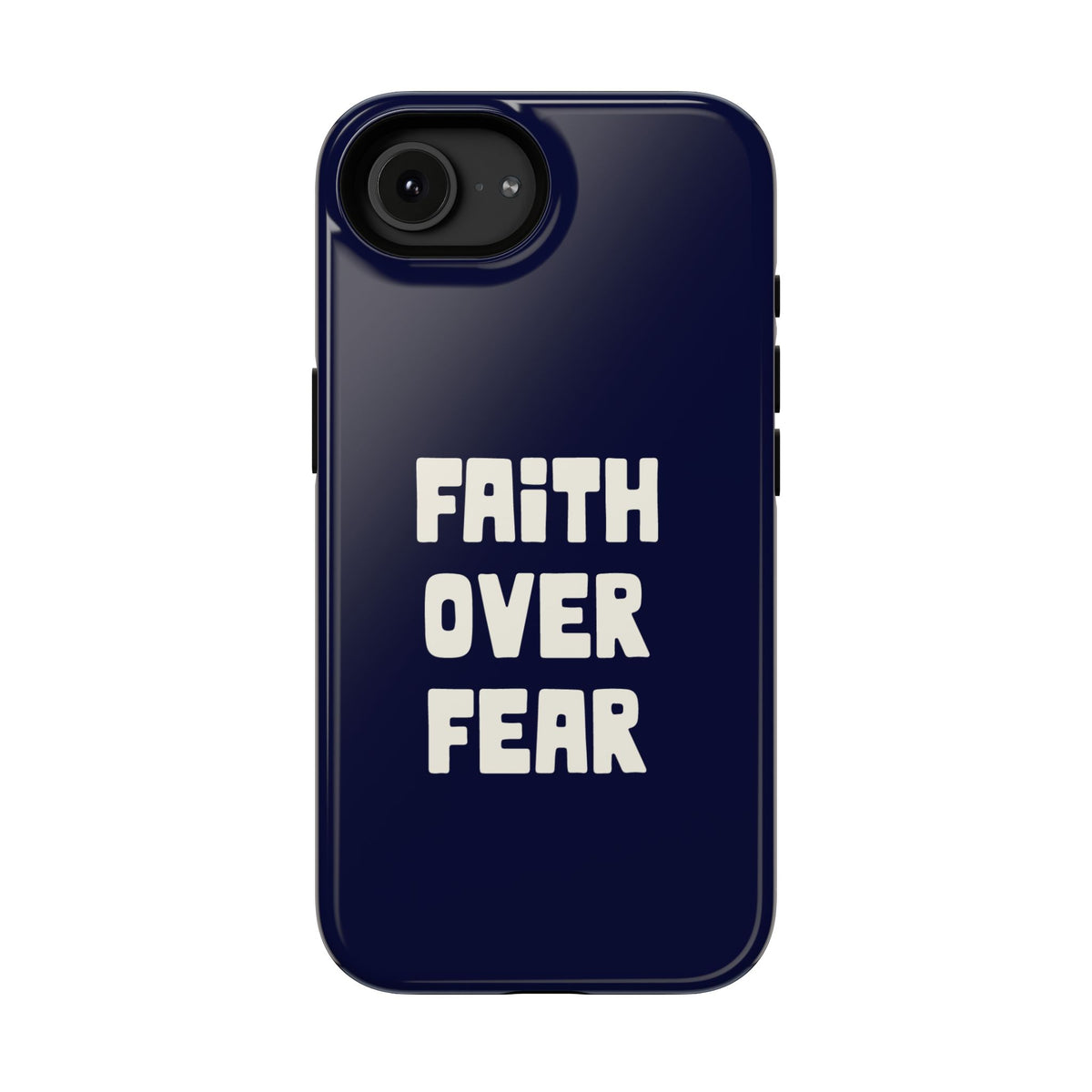 Faith Over Fear protective phone case for iPhone 16e, glossy finish
