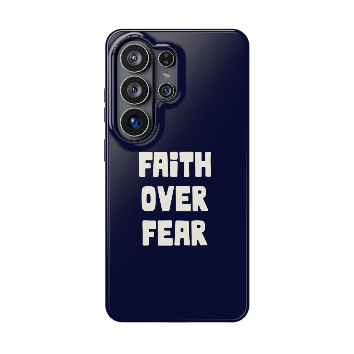 Faith Over Fear protective phone case for Samsung Galaxy S26 Ultra, glossy finish