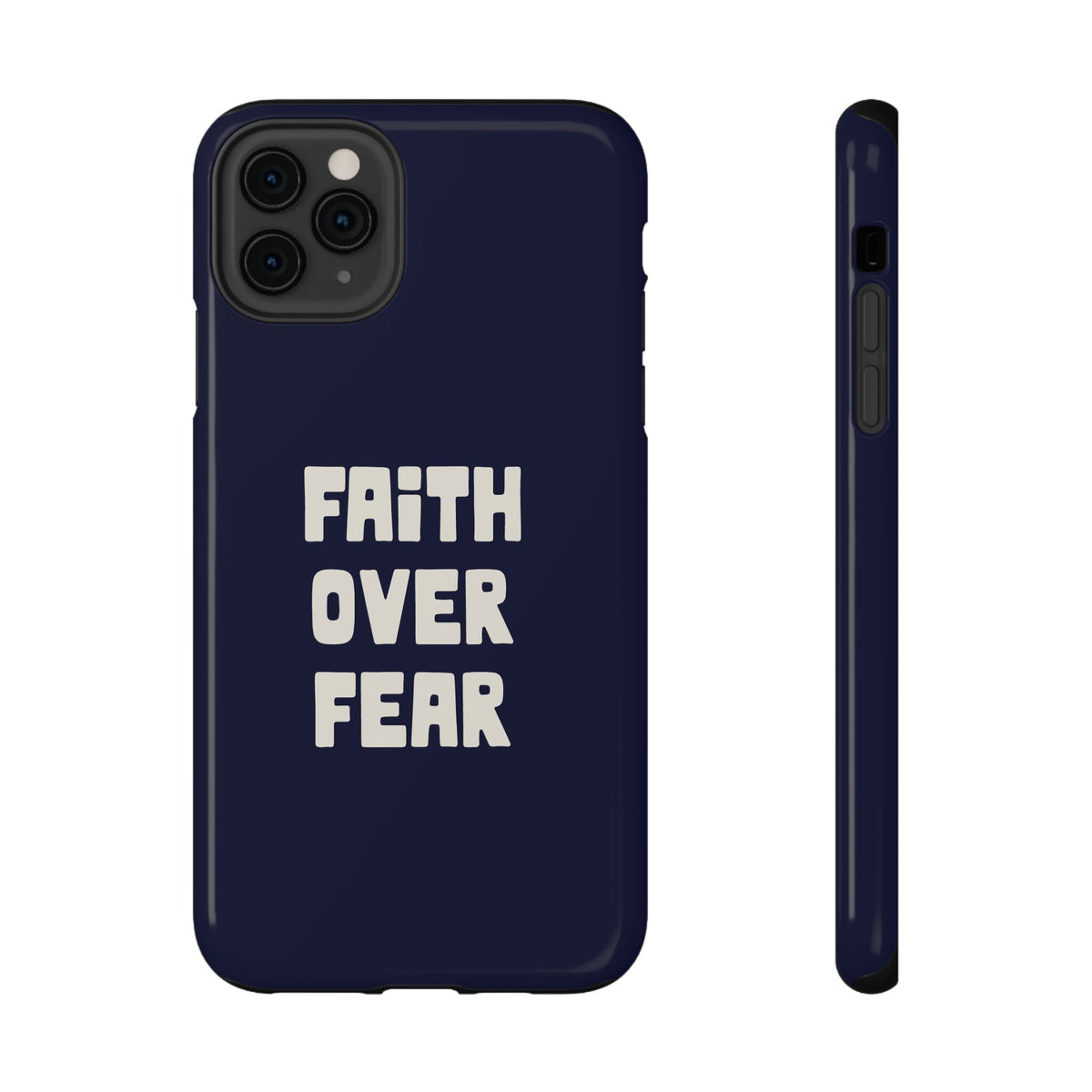 Faith Over Fear protective phone case for iPhone 11 Pro Max, glossy finish