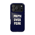 Faith Over Fear MagSafe case for iPhone 18 Pro, glossy finish