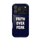 Faith Over Fear MagSafe case for iPhone 18 Pro, glossy finish