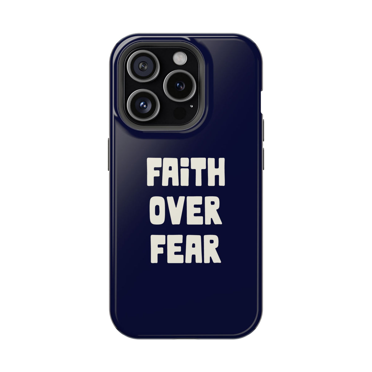 Faith Over Fear MagSafe case for iPhone 15 Pro, glossy finish