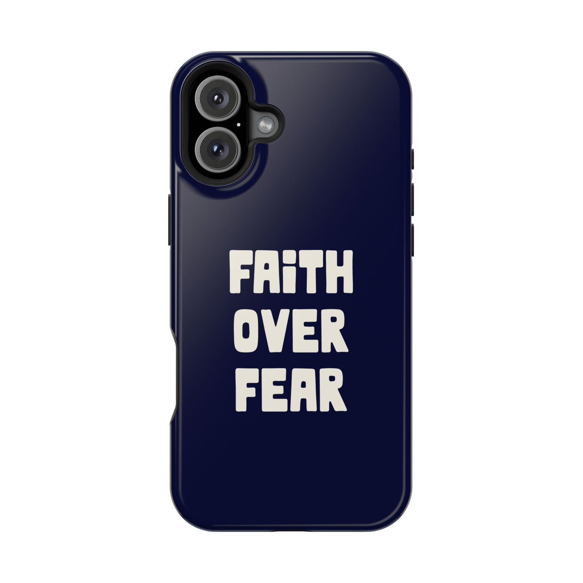 Faith Over Fear MagSafe case for iPhone 16 Plus, glossy finish