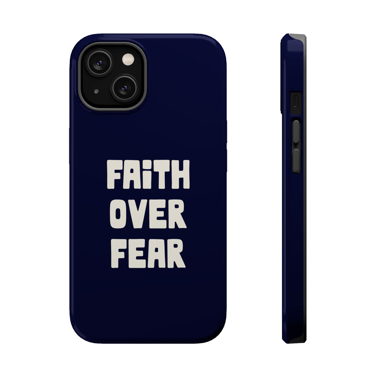 Faith Over Fear MagSafe case for iPhone 14, glossy finish