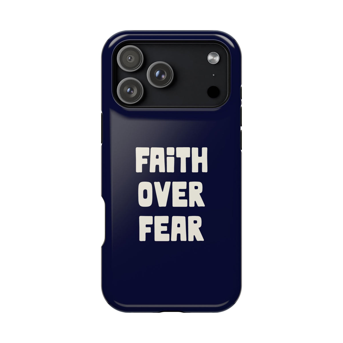 Faith Over Fear MagSafe case for iPhone 17 Pro Max, glossy finish