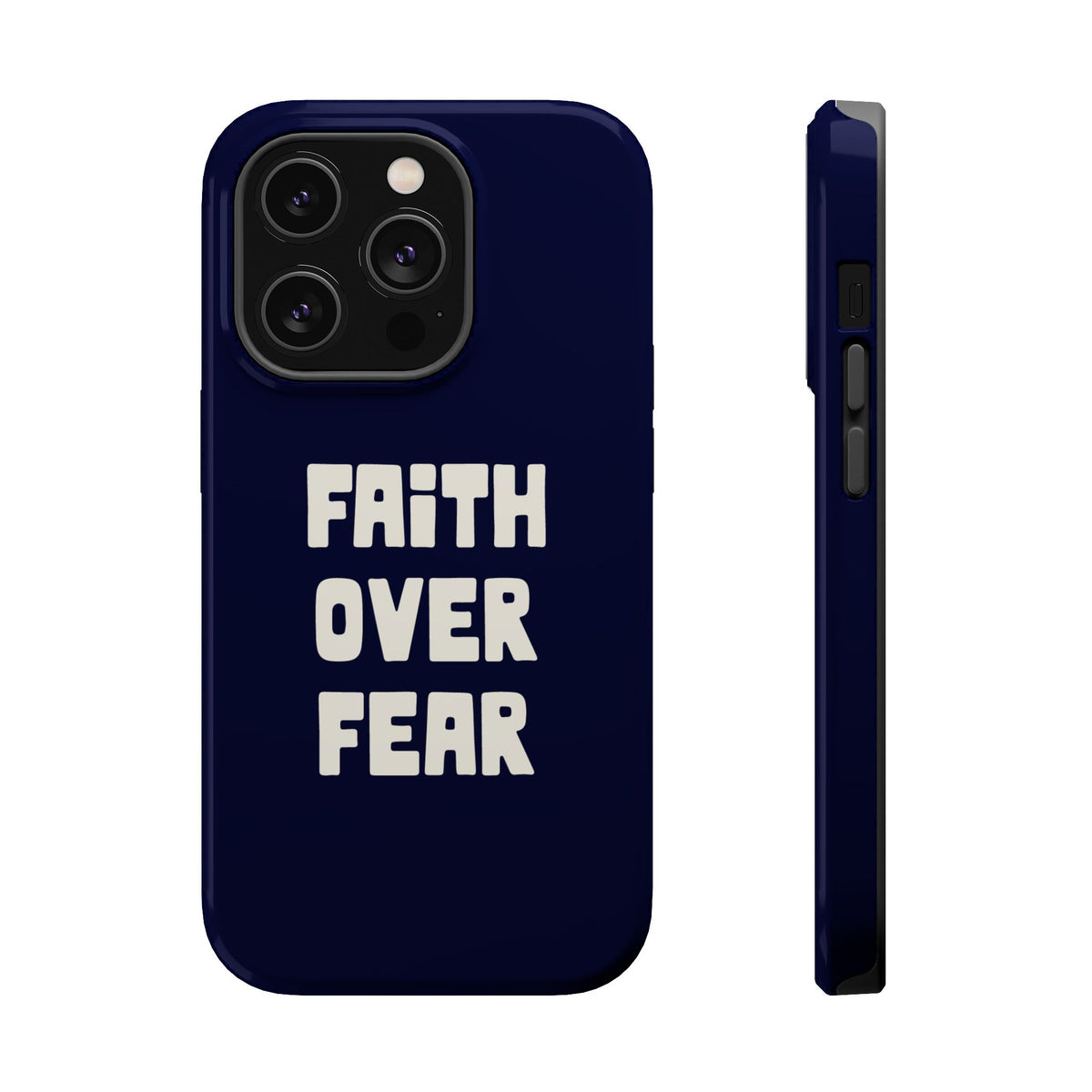 Faith Over Fear MagSafe case for iPhone 14 Pro, glossy finish