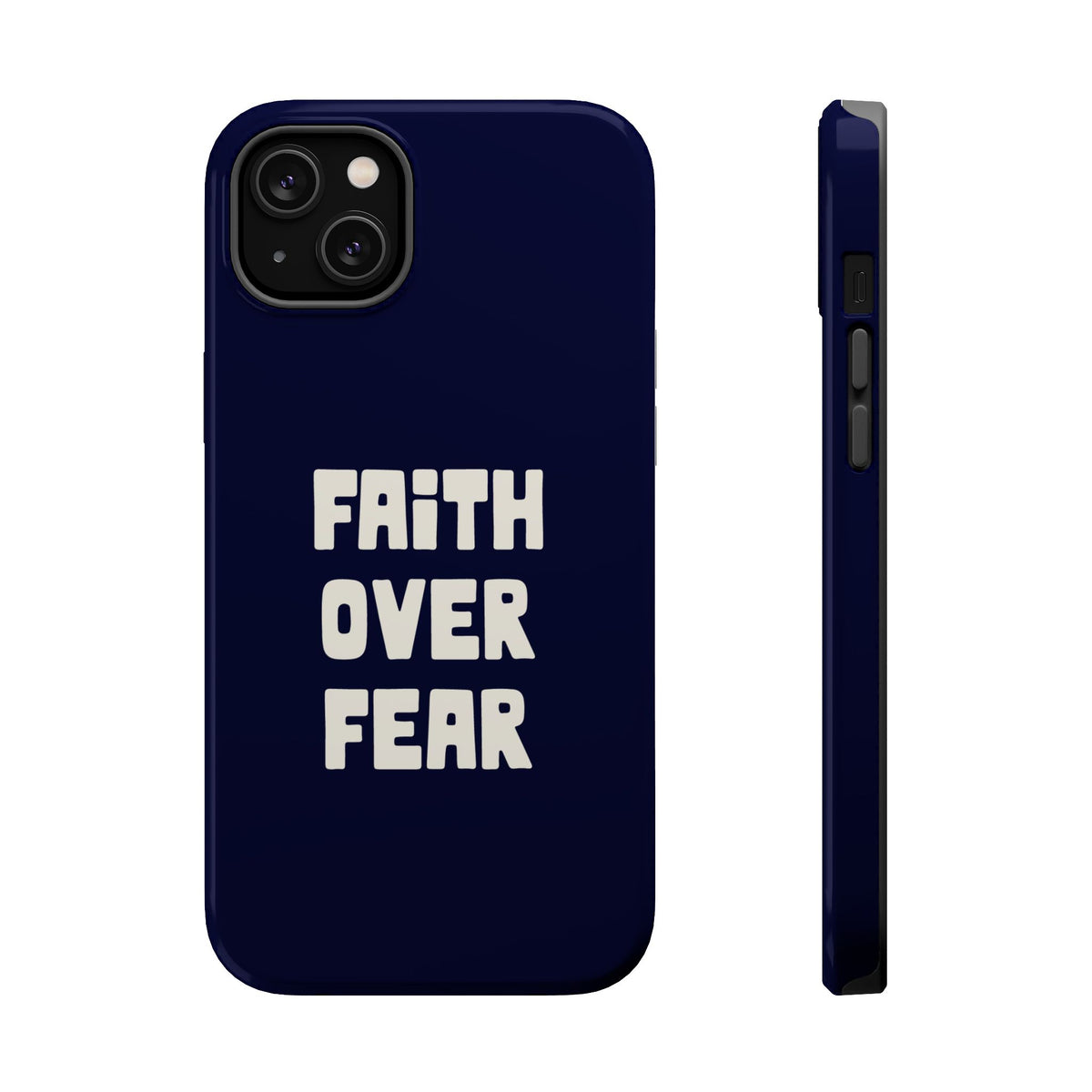 Faith Over Fear MagSafe case for iPhone 14 Plus, glossy finish