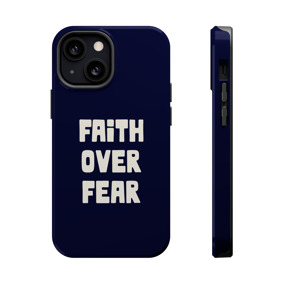 Faith Over Fear MagSafe case for iPhone 13 Mini, glossy finish