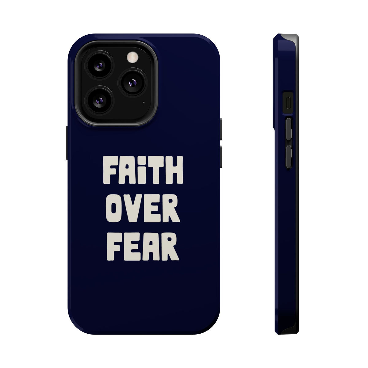 Faith Over Fear MagSafe case for iPhone 13 Pro, glossy finish