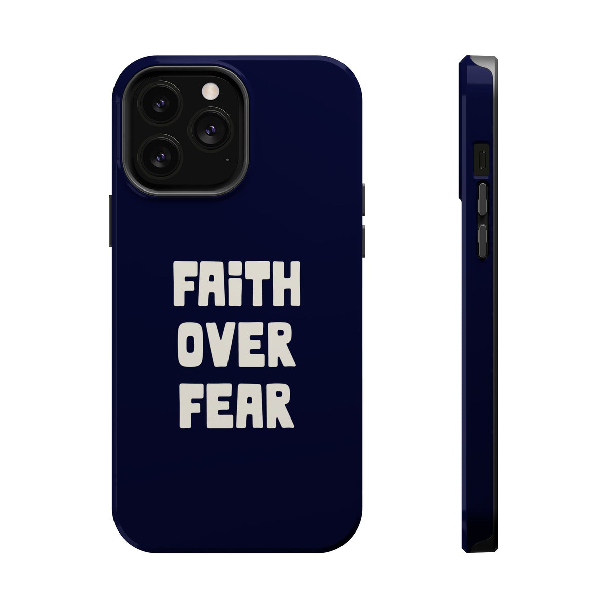 Faith Over Fear MagSafe case for iPhone 13 Pro Max, glossy finish