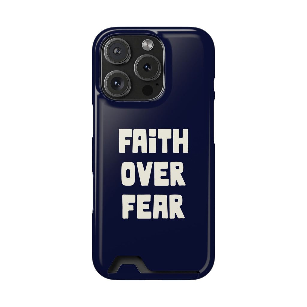 Faith Over Fear phone case with card holder for iPhone 16 Pro, glossy finish