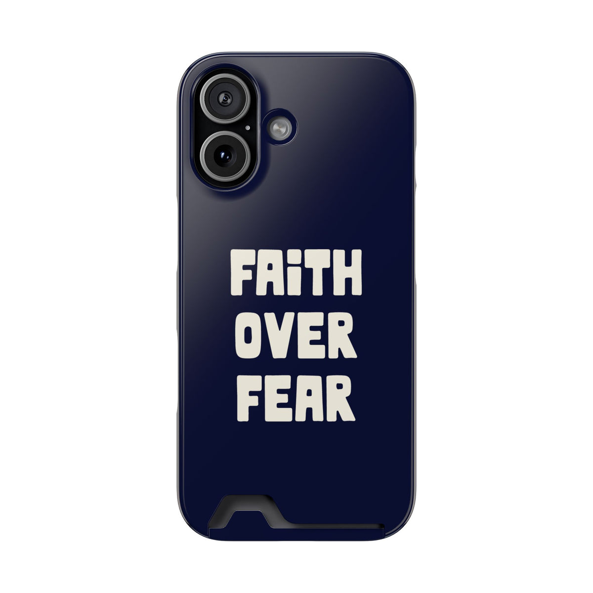Faith Over Fear phone case with card holder for iPhone 17, glossy finish