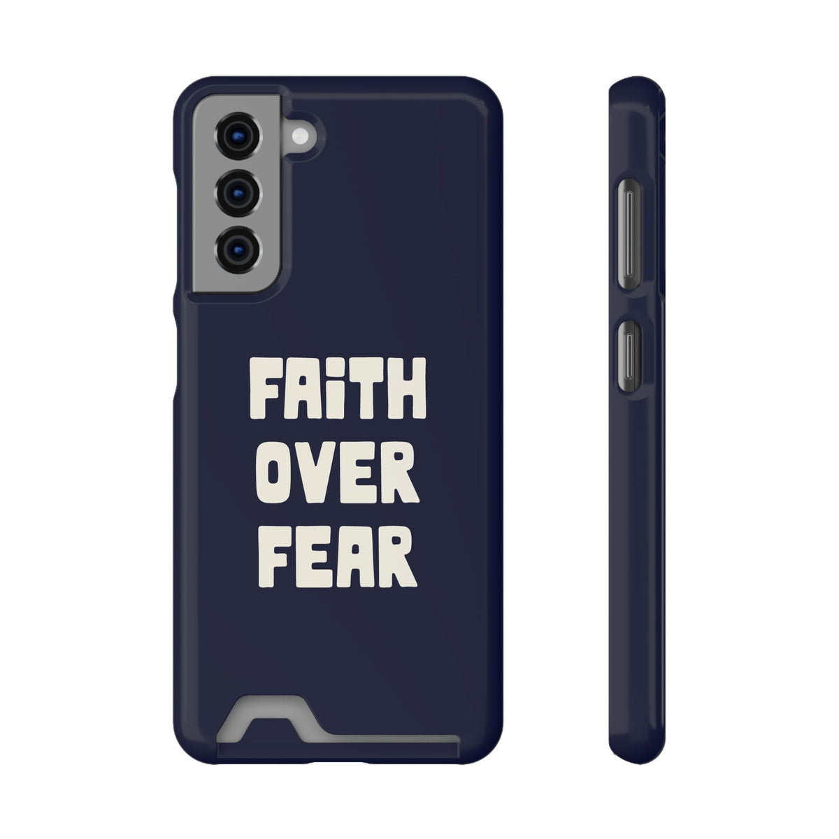 Faith Over Fear phone case with card holder for Samsung Galaxy S21, glossy finish