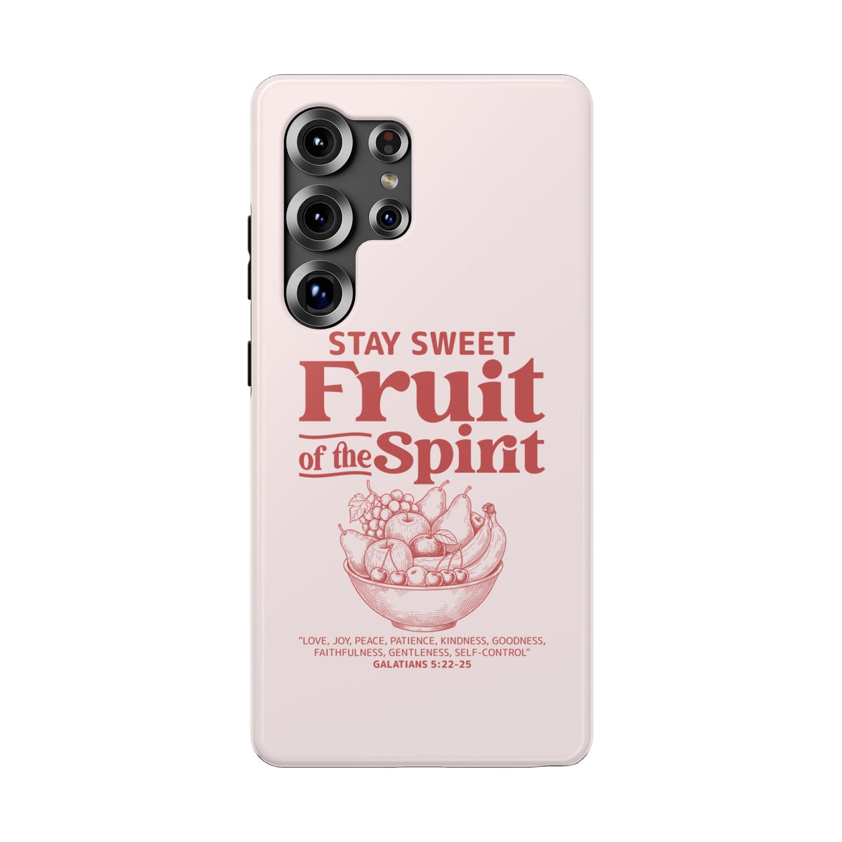 Fruit of the Spirit protective phone case for Samsung Galaxy S25 Ultra, glossy finish