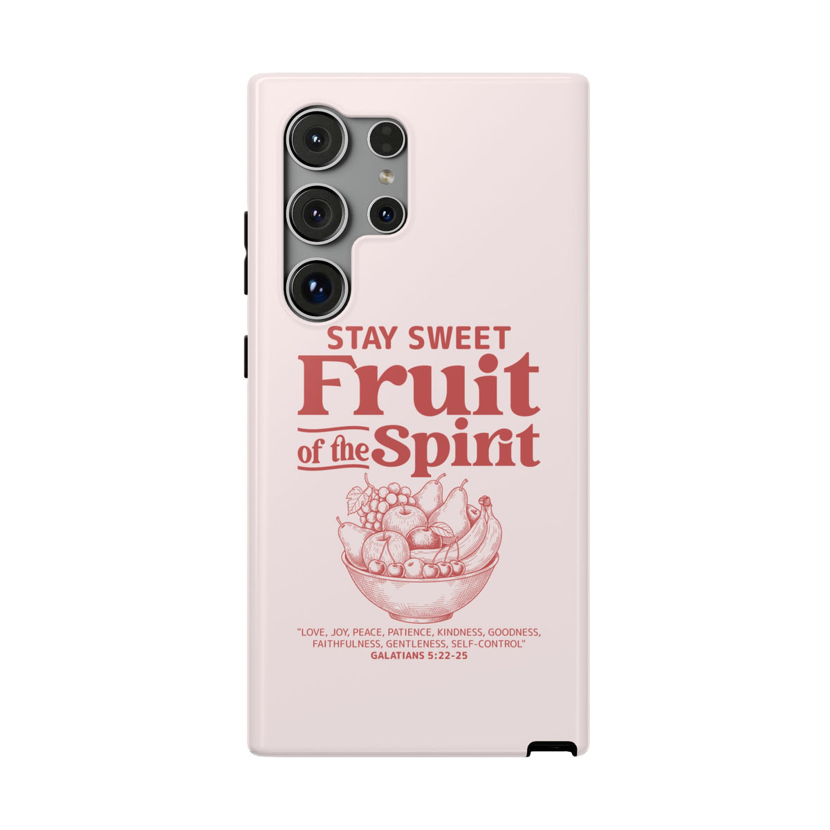 Fruit of the Spirit protective phone case for Samsung Galaxy S24 Ultra, glossy finish