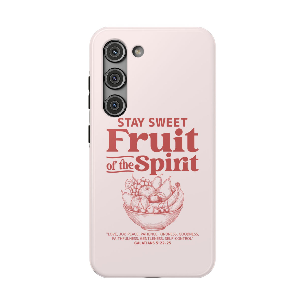 Fruit of the Spirit protective phone case for Samsung Galaxy S23, glossy finish