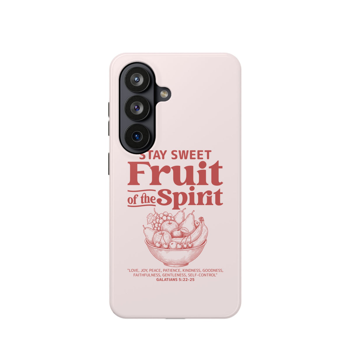Fruit of the Spirit protective phone case for Samsung Galaxy S26, glossy finish
