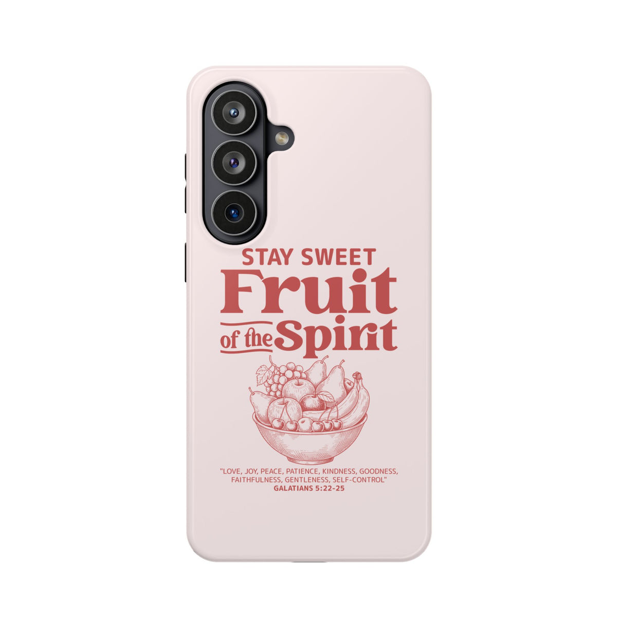 Fruit of the Spirit protective phone case for Samsung Galaxy S26 Plus, glossy finish