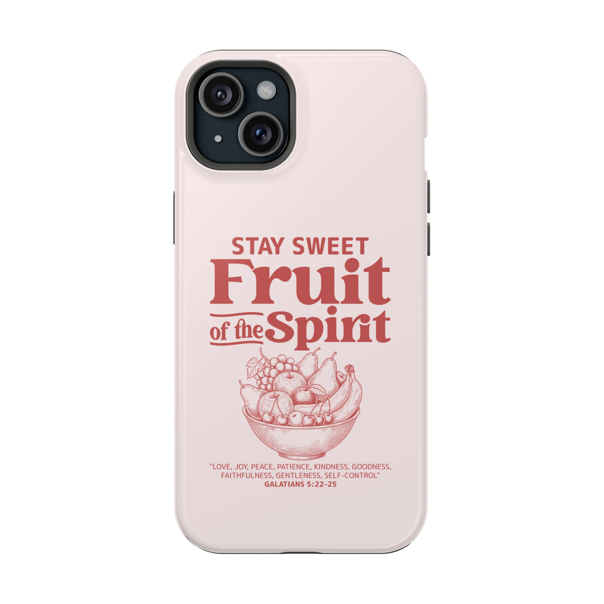 Fruit of the Spirit MagSafe case for iPhone 15 Plus, glossy finish