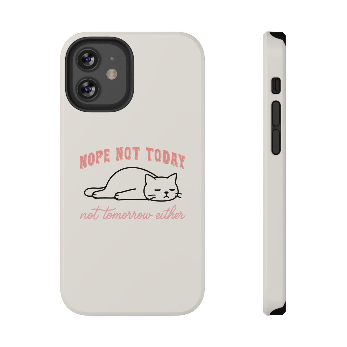 Nope Not Today protective phone case for iPhone 12 Mini, glossy finish