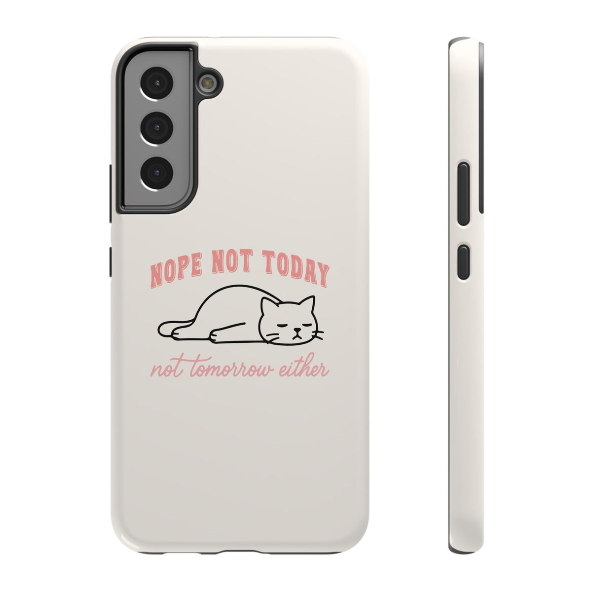 Nope Not Today protective phone case for Samsung Galaxy S22 Plus, glossy finish