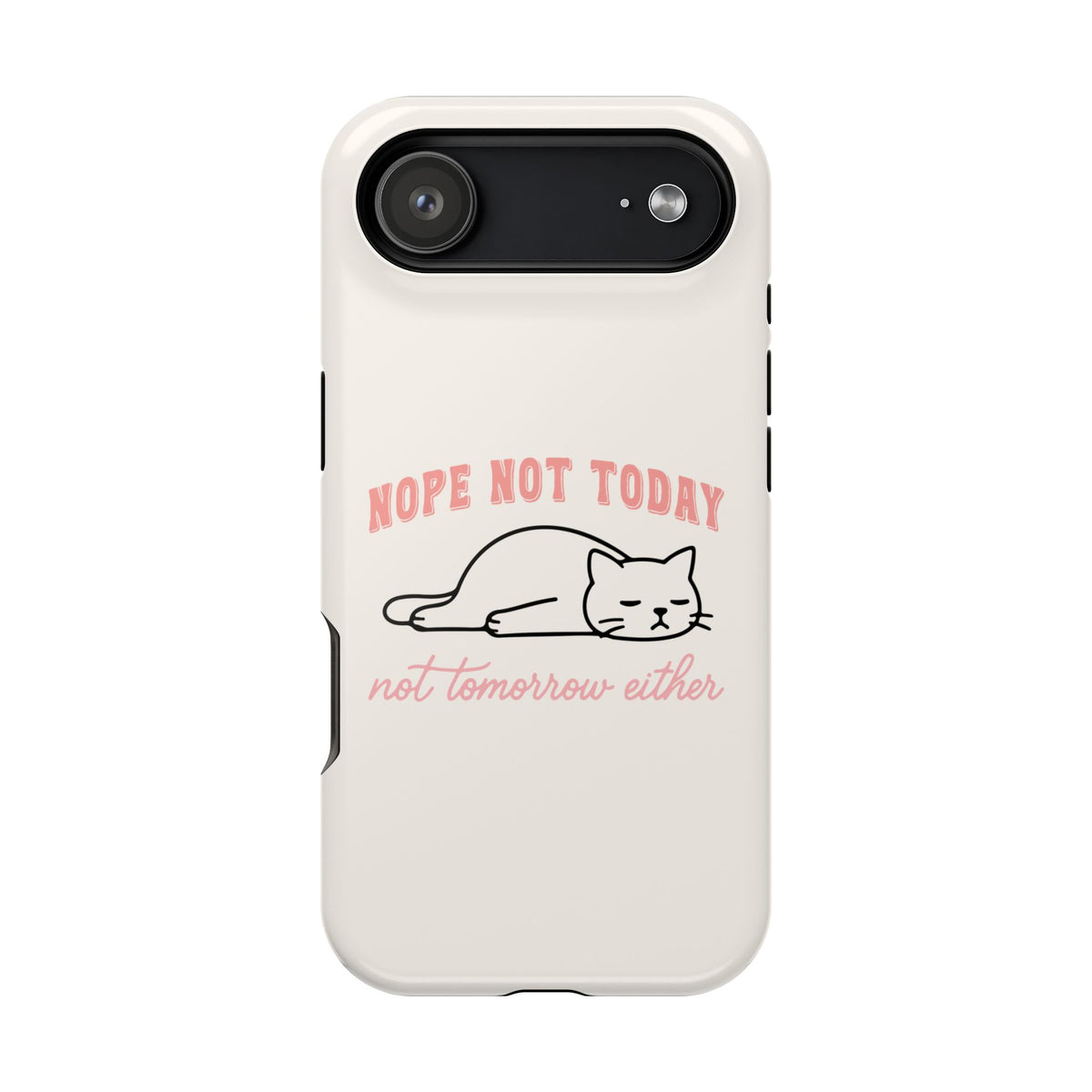 Nope Not Today protective phone case for iPhone 17 Air, glossy finish