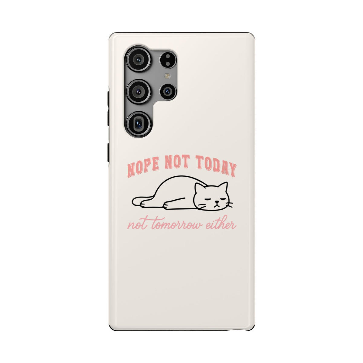 Nope Not Today protective phone case for Samsung Galaxy S23 Ultra, glossy finish