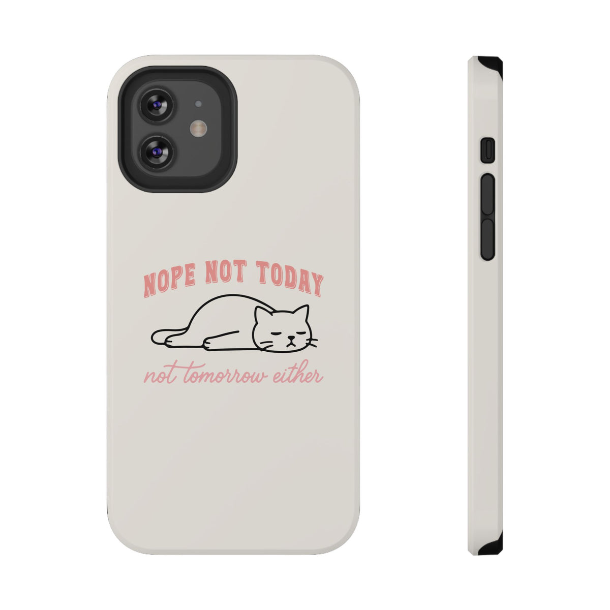 Nope Not Today protective phone case for iPhone 12, glossy finish