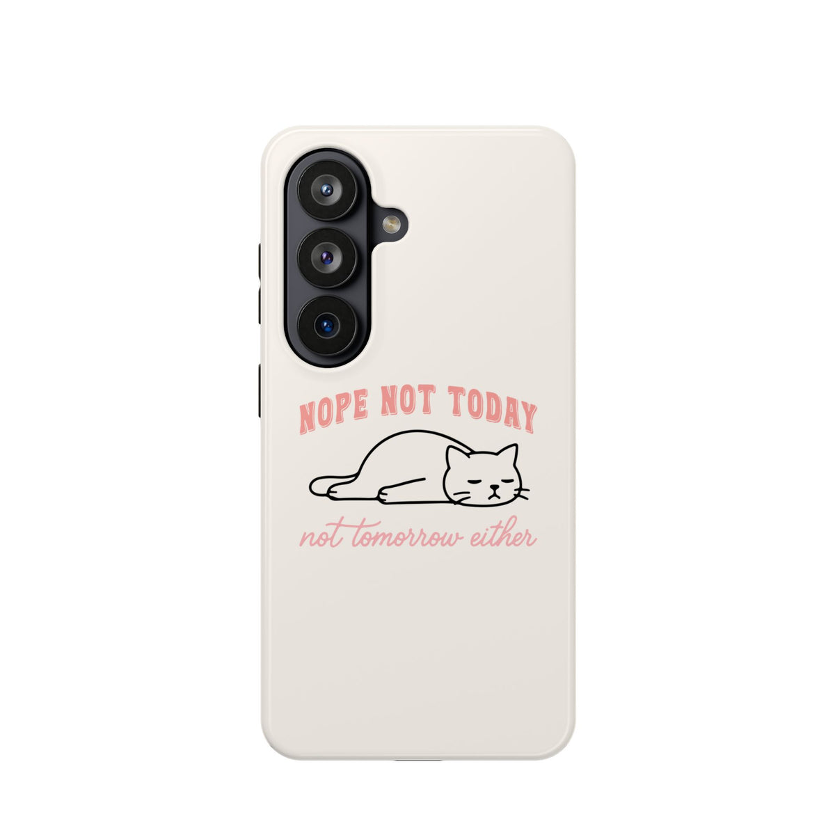 Nope Not Today MagSafe case for Samsung Galaxy S26, glossy finish