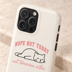 Nope Not Today MagSafe case, a lazy cat with Nope Not Today lettering on cream, lifestyle close-up of the camera