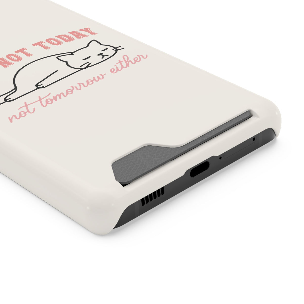 Nope Not Today phone case with card holder for Samsung Galaxy S21 Ultra, glossy finish