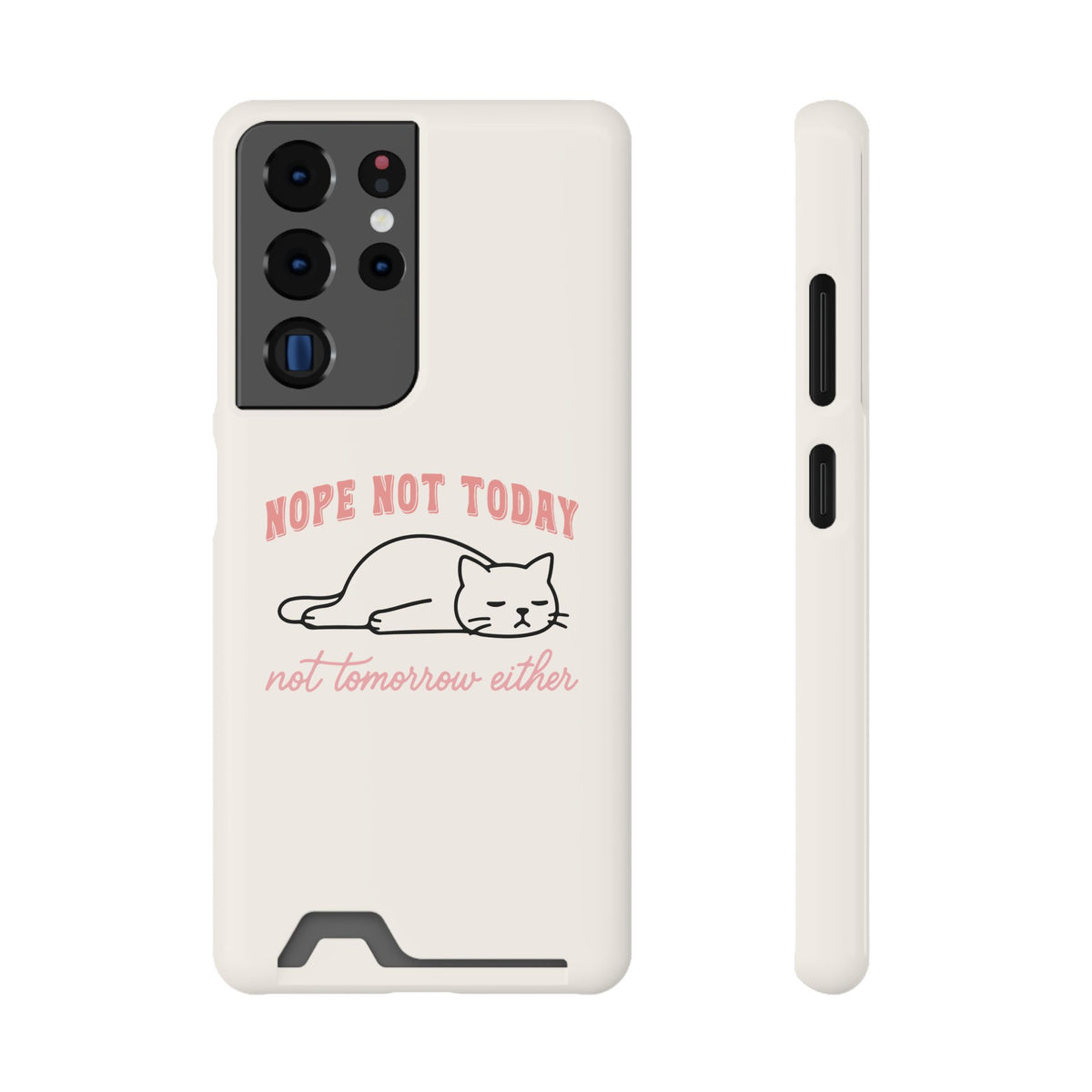 Nope Not Today phone case with card holder for Samsung Galaxy S22 Plus, glossy finish